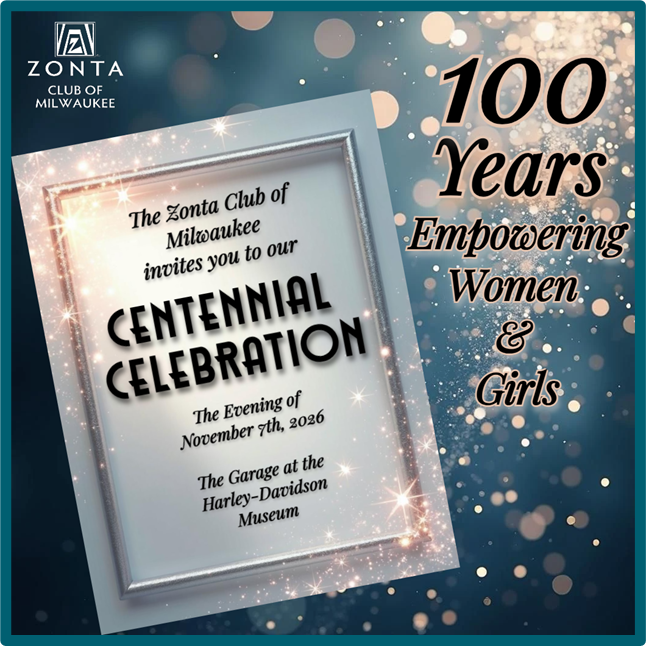 Zonta Club of Milwaukee celebrates 100 years empowering women and girls.